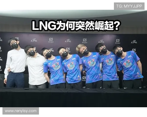 LNG战队强势崛起与RNG激战 正面碰撞掀起电竞新高潮
